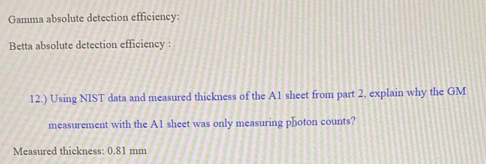  Gamma absolute detection efficiency: Betta absolute detection efficiency : 12.) Using
