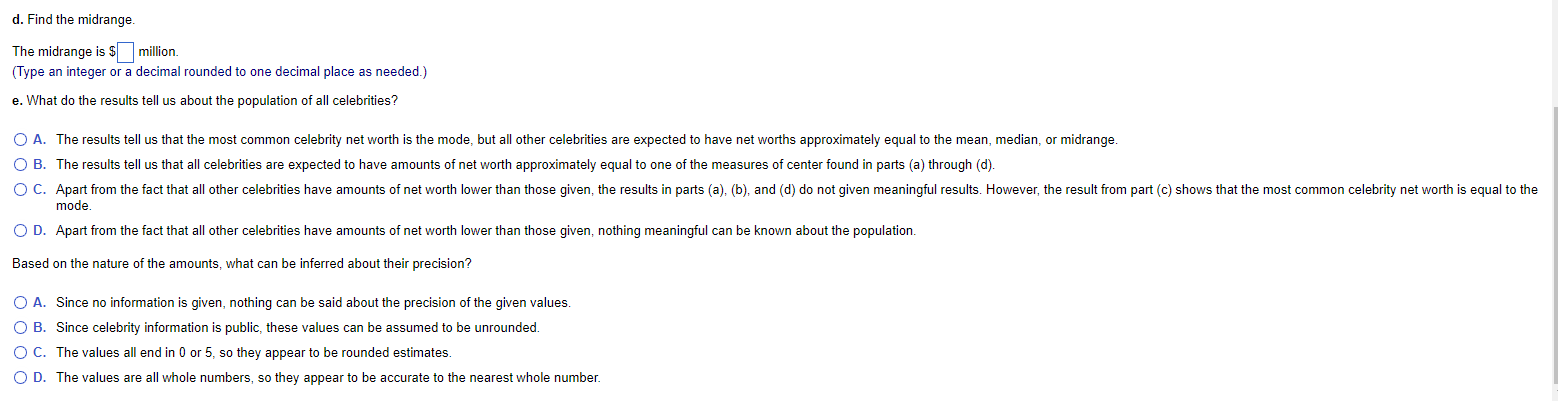  d. Find the midrange. The midrange is ill million. (Type an