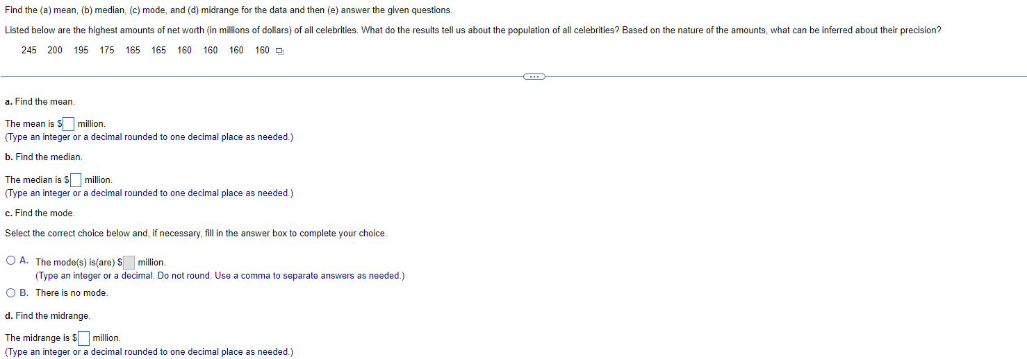 integer or a decimal rounded to one decimal piace as needed.) e.