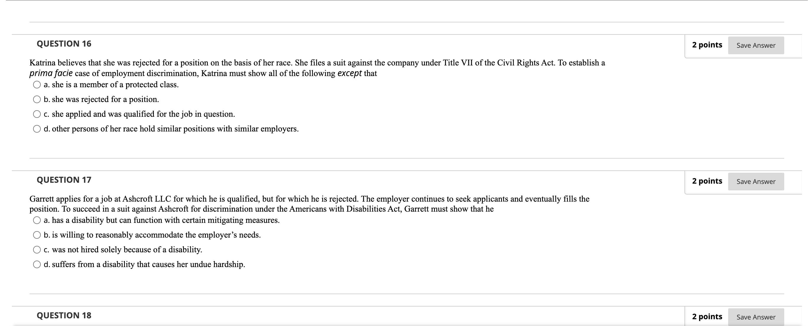 in question is discriminatory in effect. O b. the employer feared it