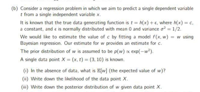 i need short answer answer it quickly (b) Consider a regression problem