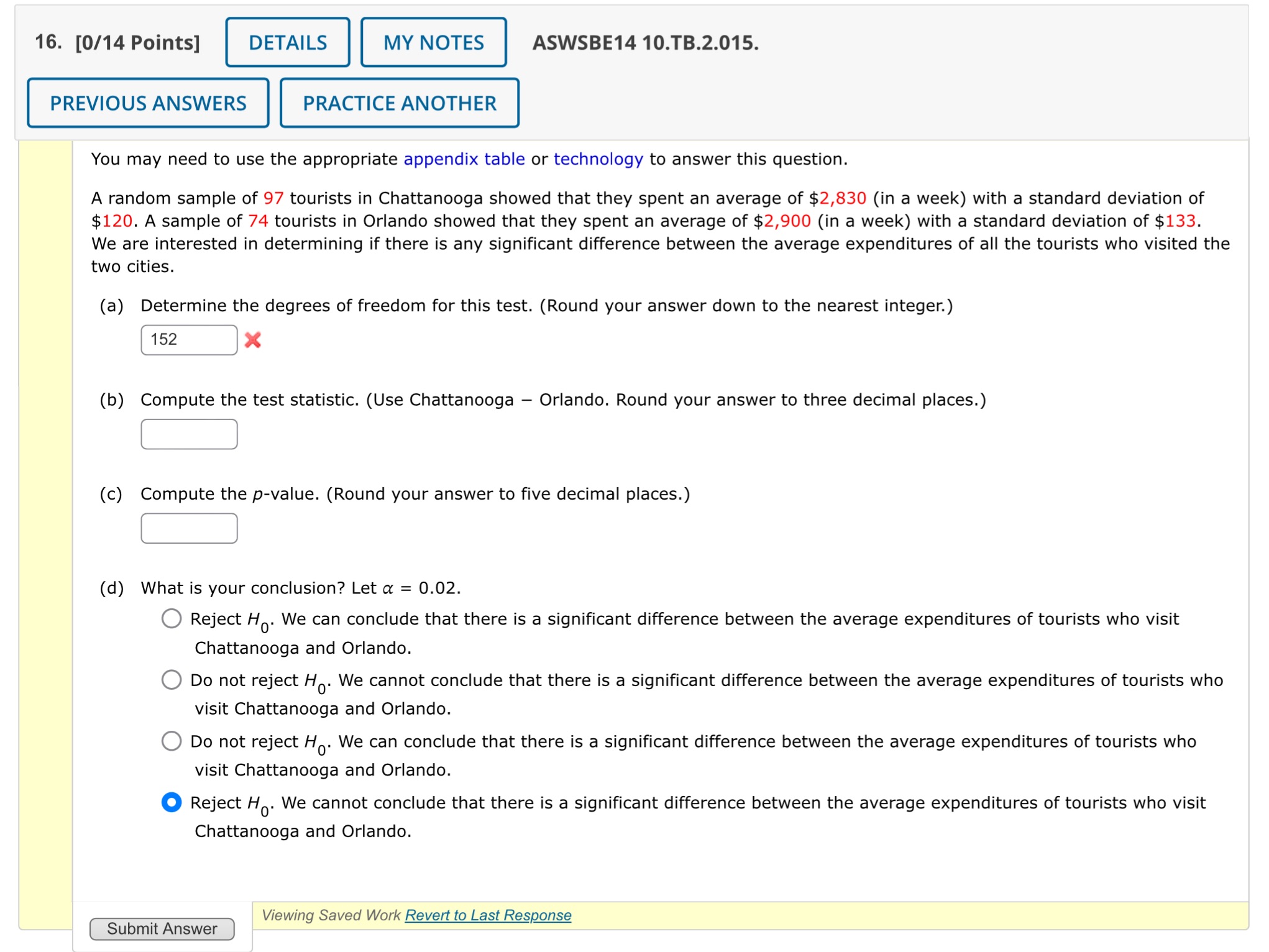 Please help me in this question. Thnx 16. [0/14 Points] DETAILS MY