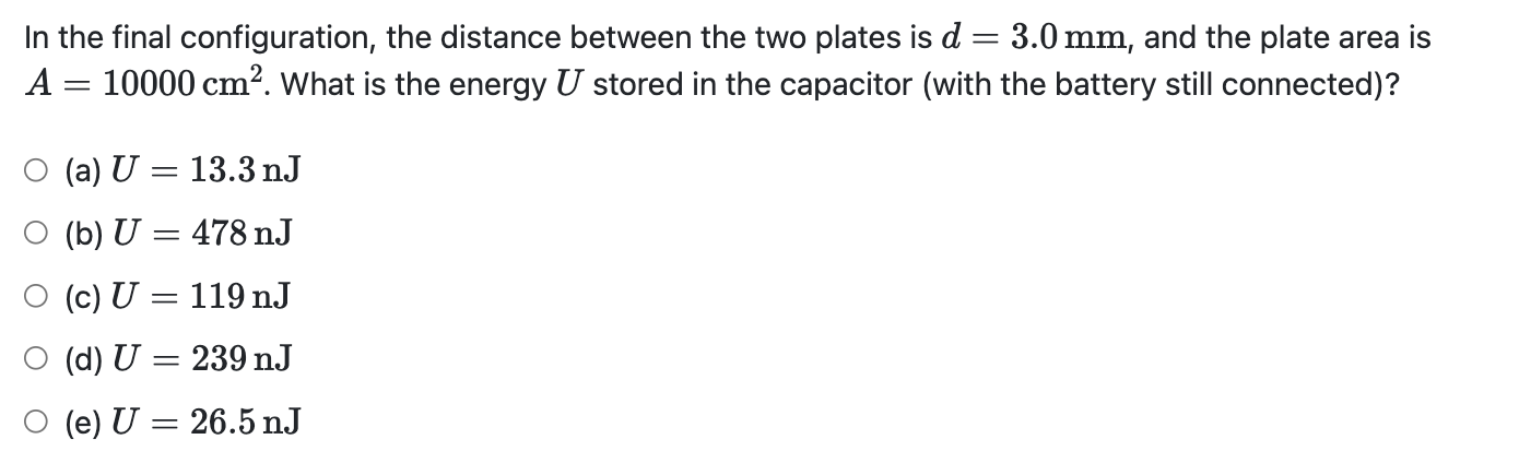 physics In the final configuration, the distance between the two plates is