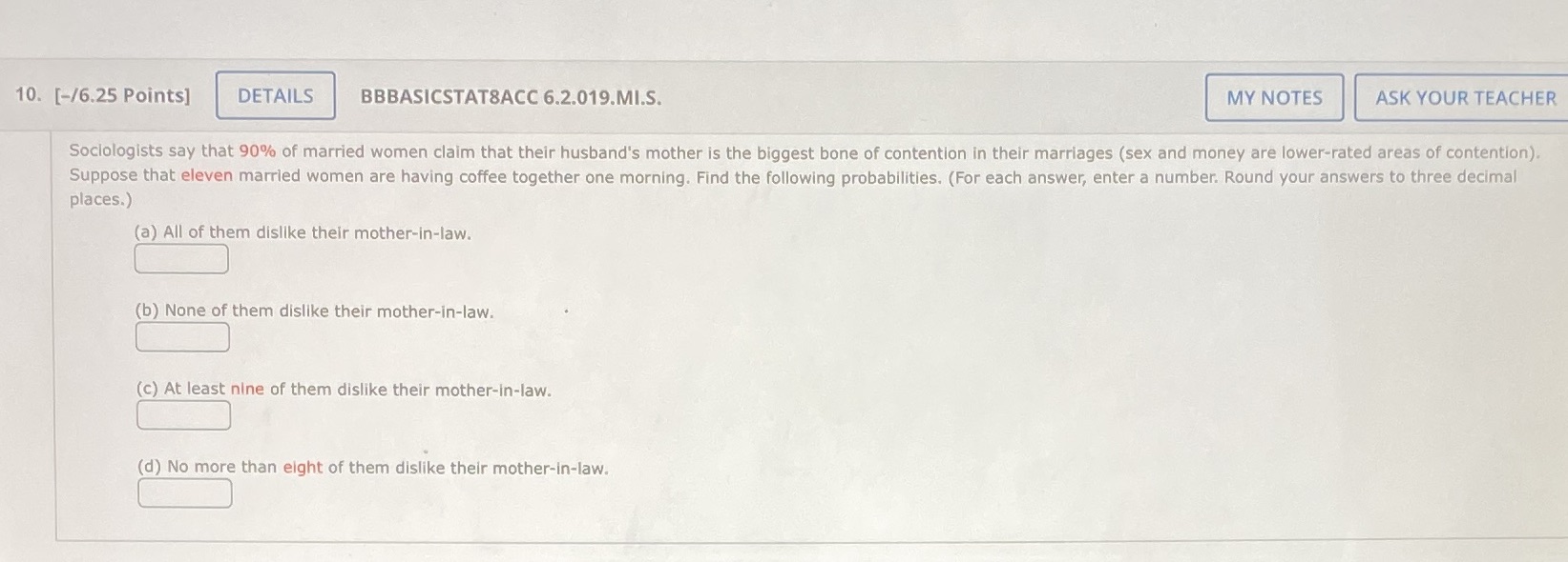  10. [-/6.25 Points] DETAILS BBBASICSTAT8ACC 6.2.019.MI.S. MY NOTES ASK YOUR TEACHER