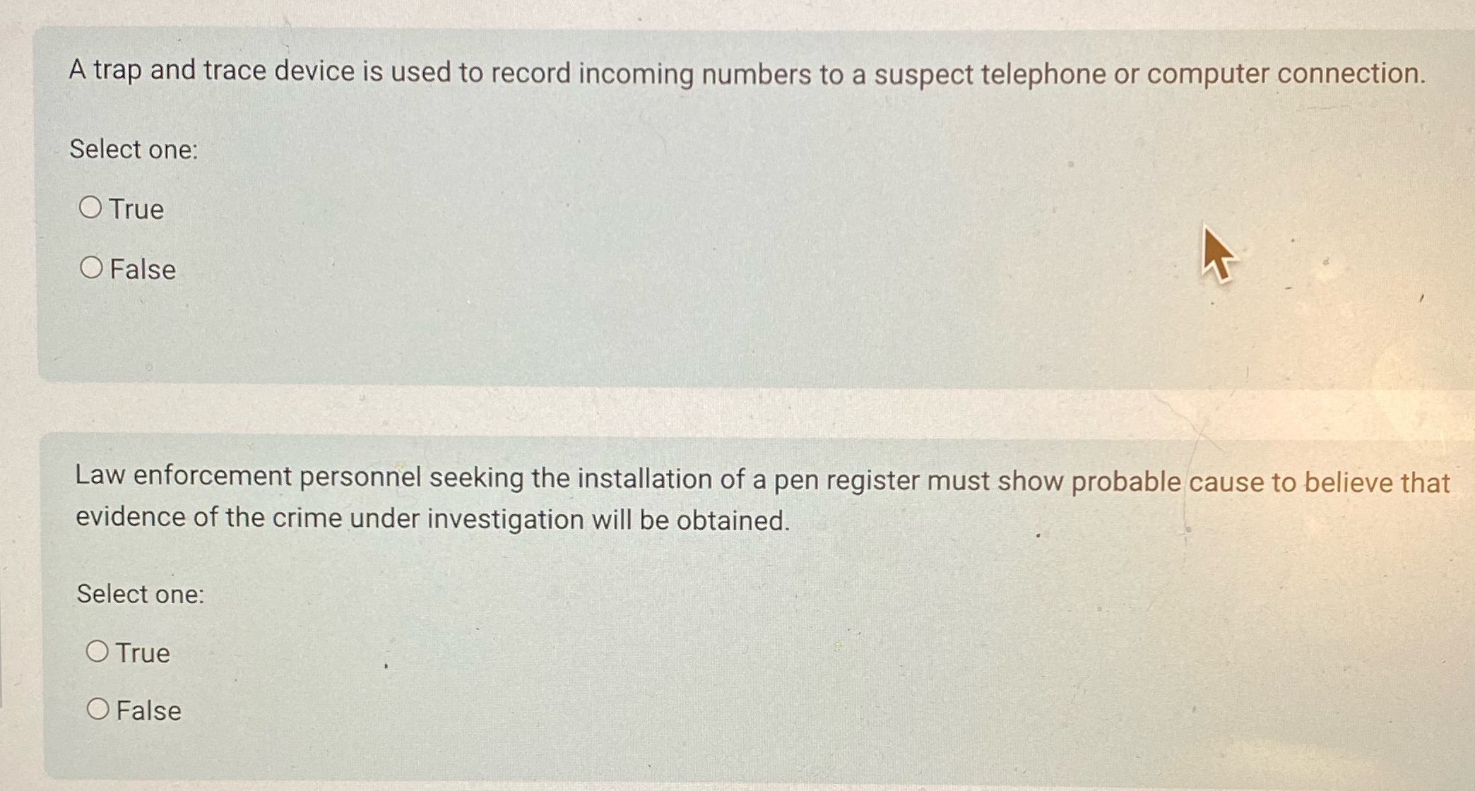  A trap and trace device is used to record incoming numbers