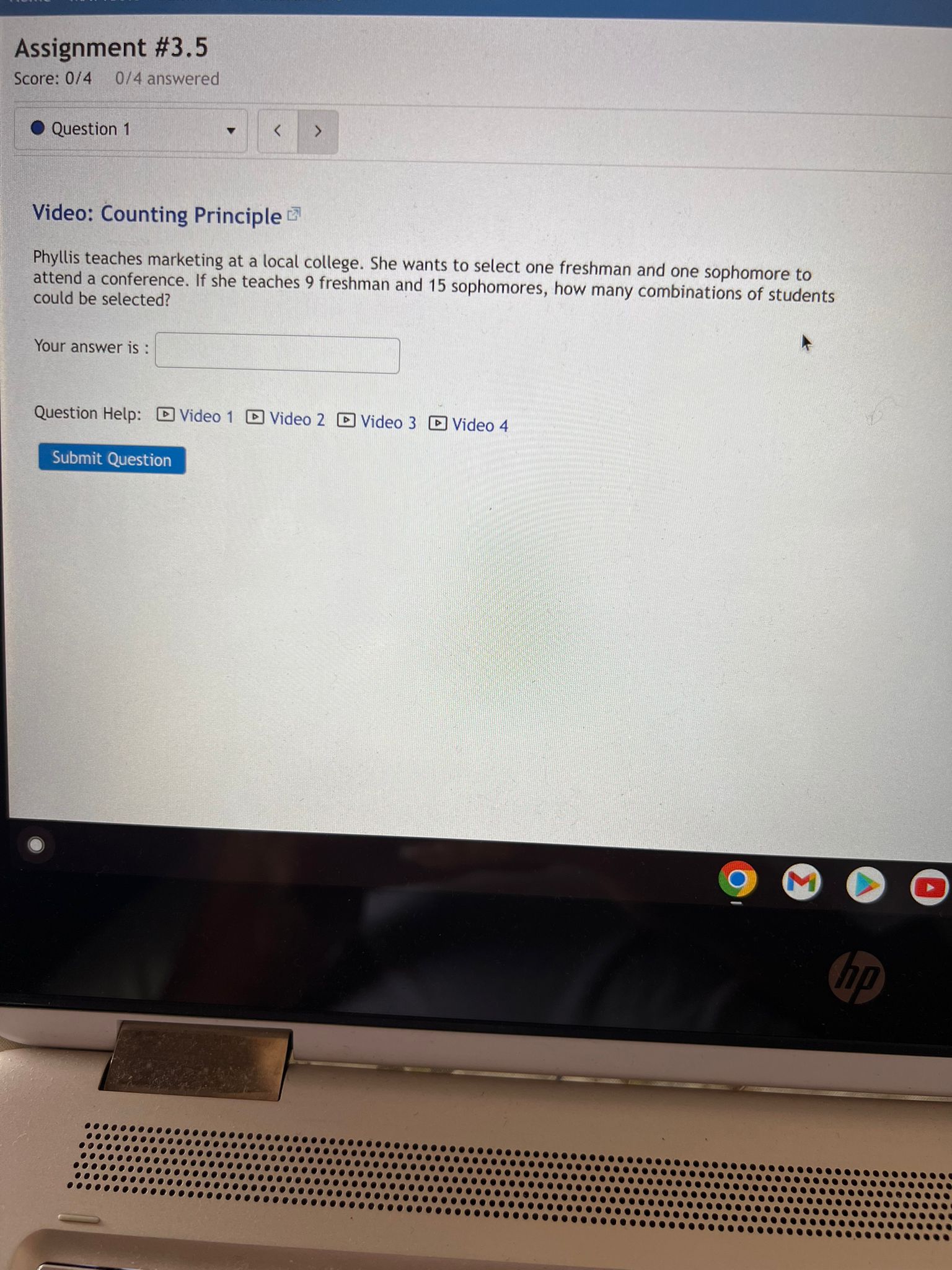 Help: Video 1 )Video 2 Submit Question M CD hpCourse Messages |