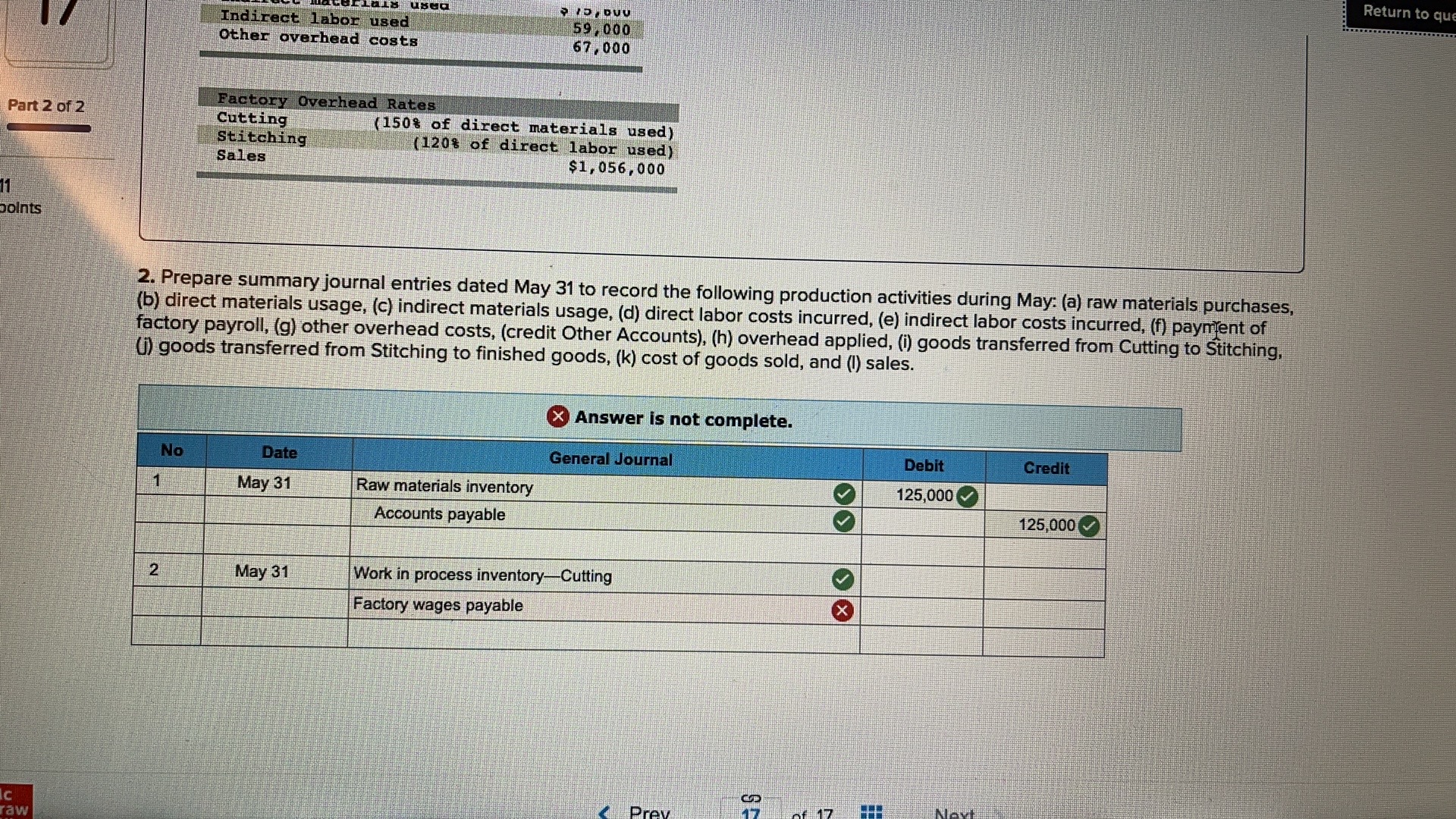 in two sequential processes: Cutting and Stitching. All direct materials enter Part