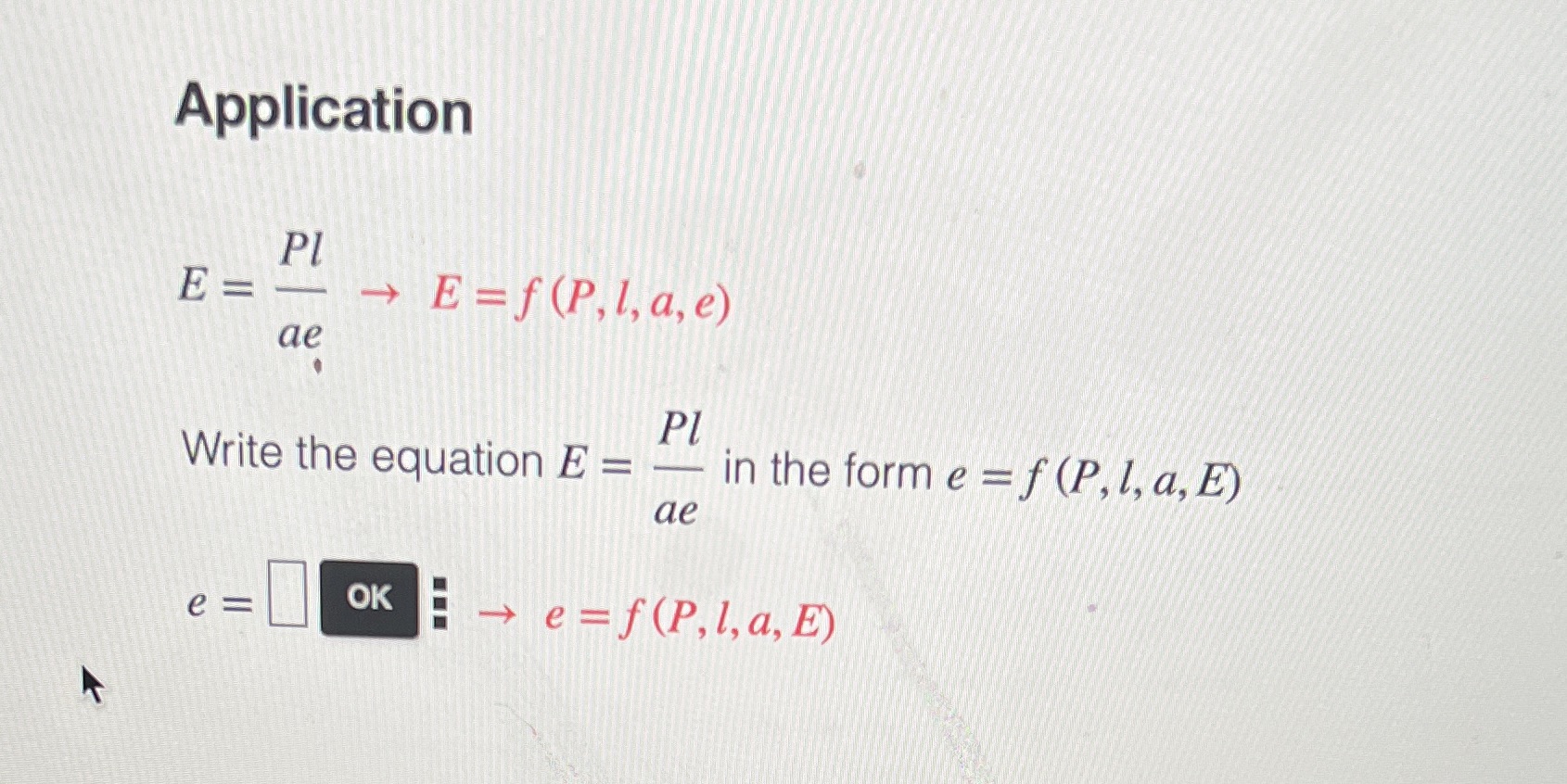  Application PI E= - E = f (P, I, a, e)