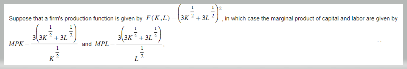 Suppose now that the wage and the rental rate are given by
