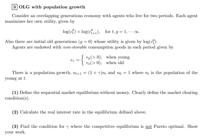 Overlapping generation.. 3 OLG with population growth Consider an overlapping generations economy
