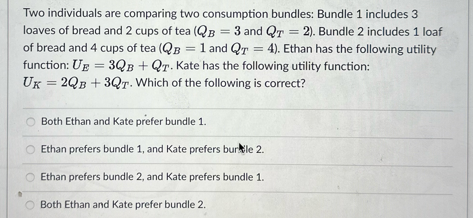  Two individuals are comparing two consumption bundles: Bundle 1 includes 3