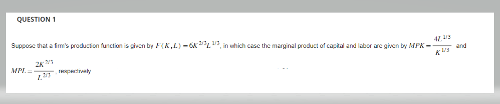 Suppose now that the wage and the rental rate are given by