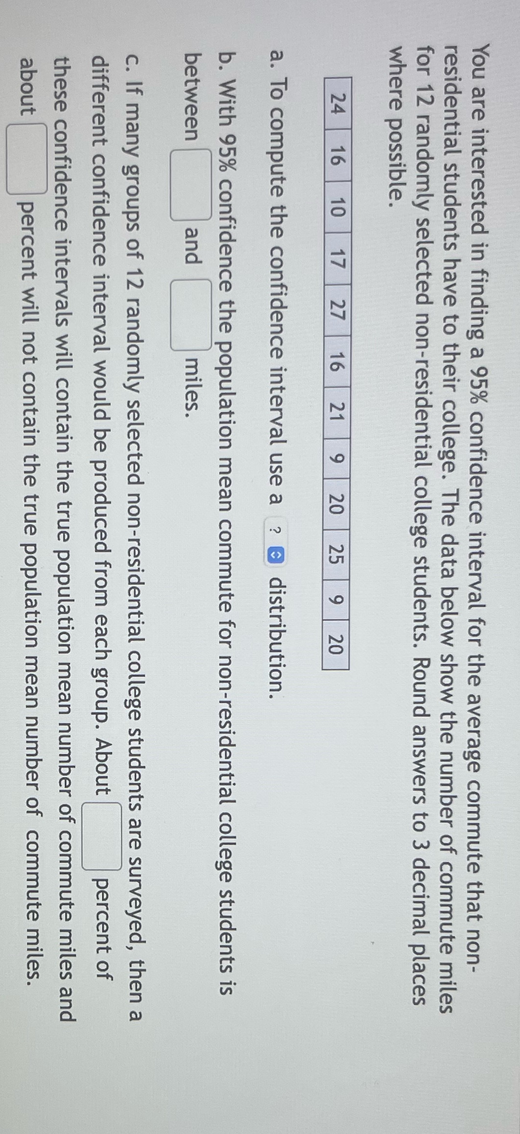 You are interested in finding a 95% confidence interval for the