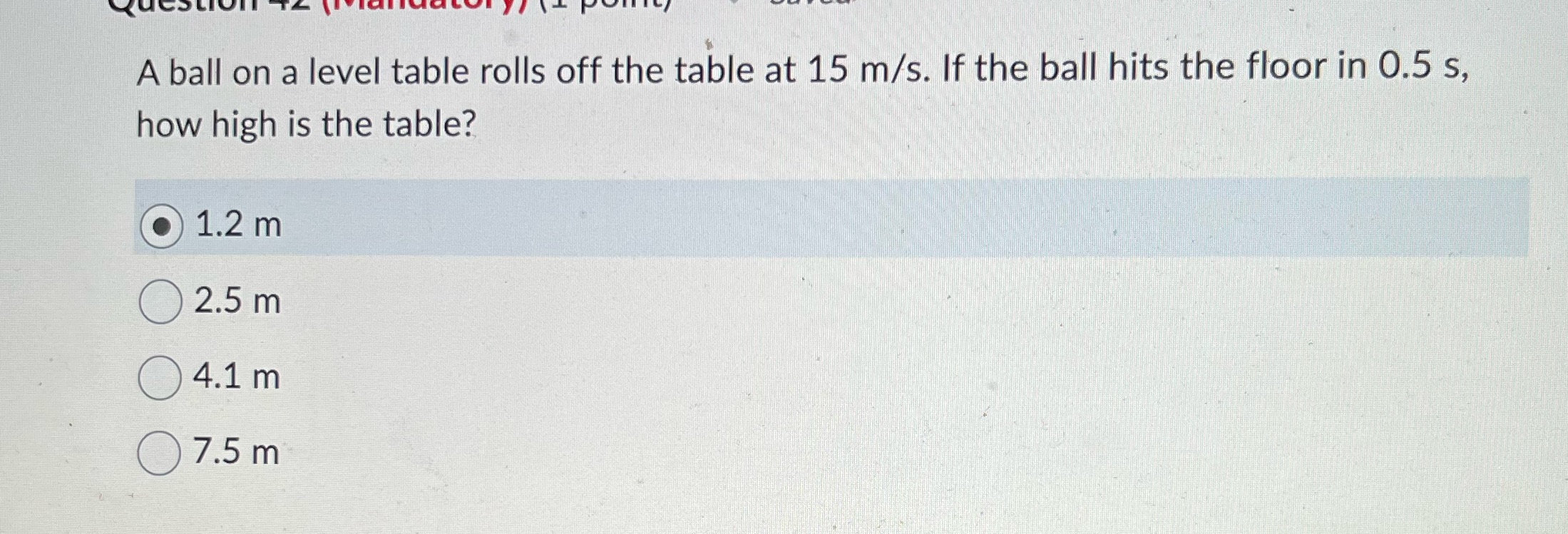  A ball on a level table rolls off the table at