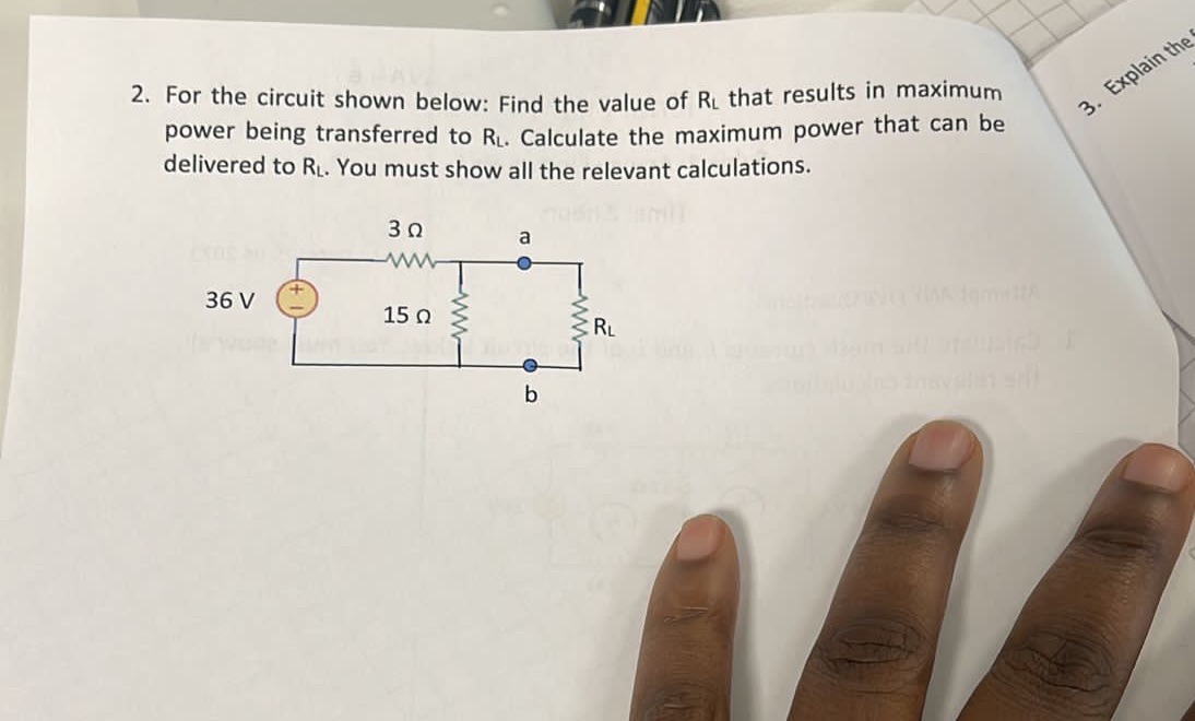 3. Explain the 2. For the circuit shown below: Find the