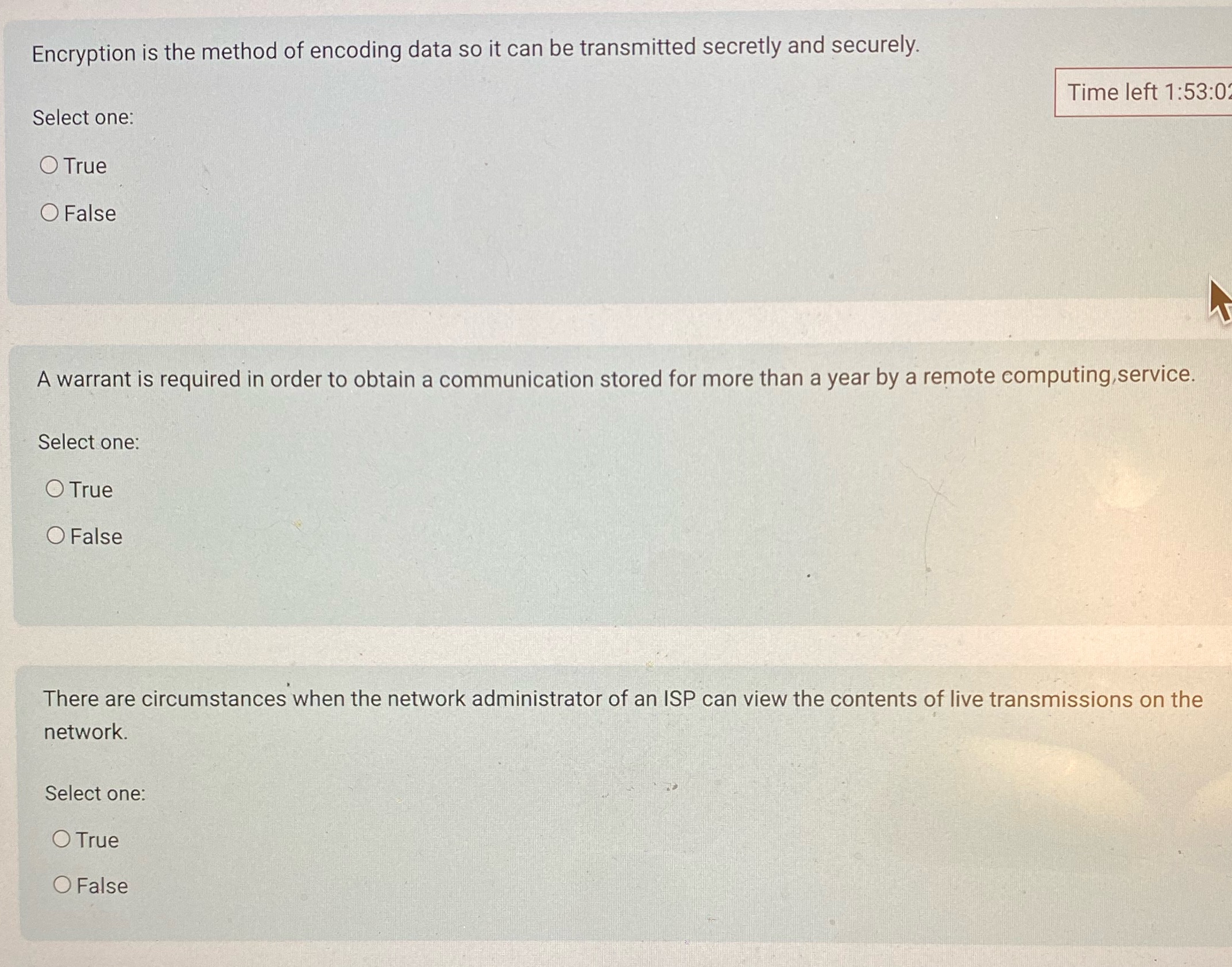  Encryption is the method of encoding data so it can be