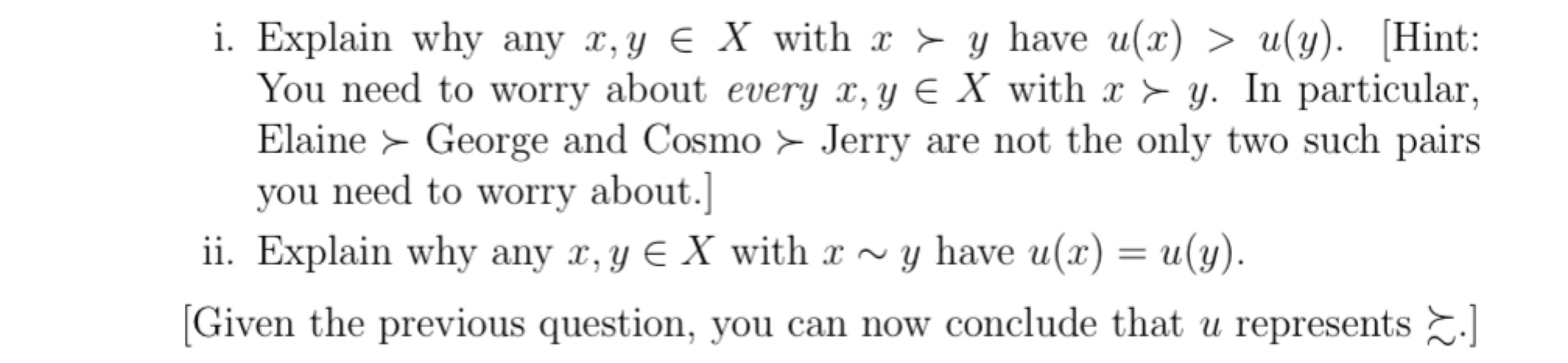 ?Indifference: ~Is a subset of: ? i.e. A ? B means A