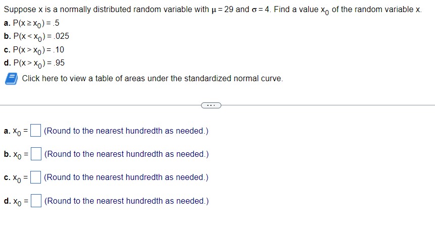  Suppose x is a normallyr distributed random variable With |.1= 29