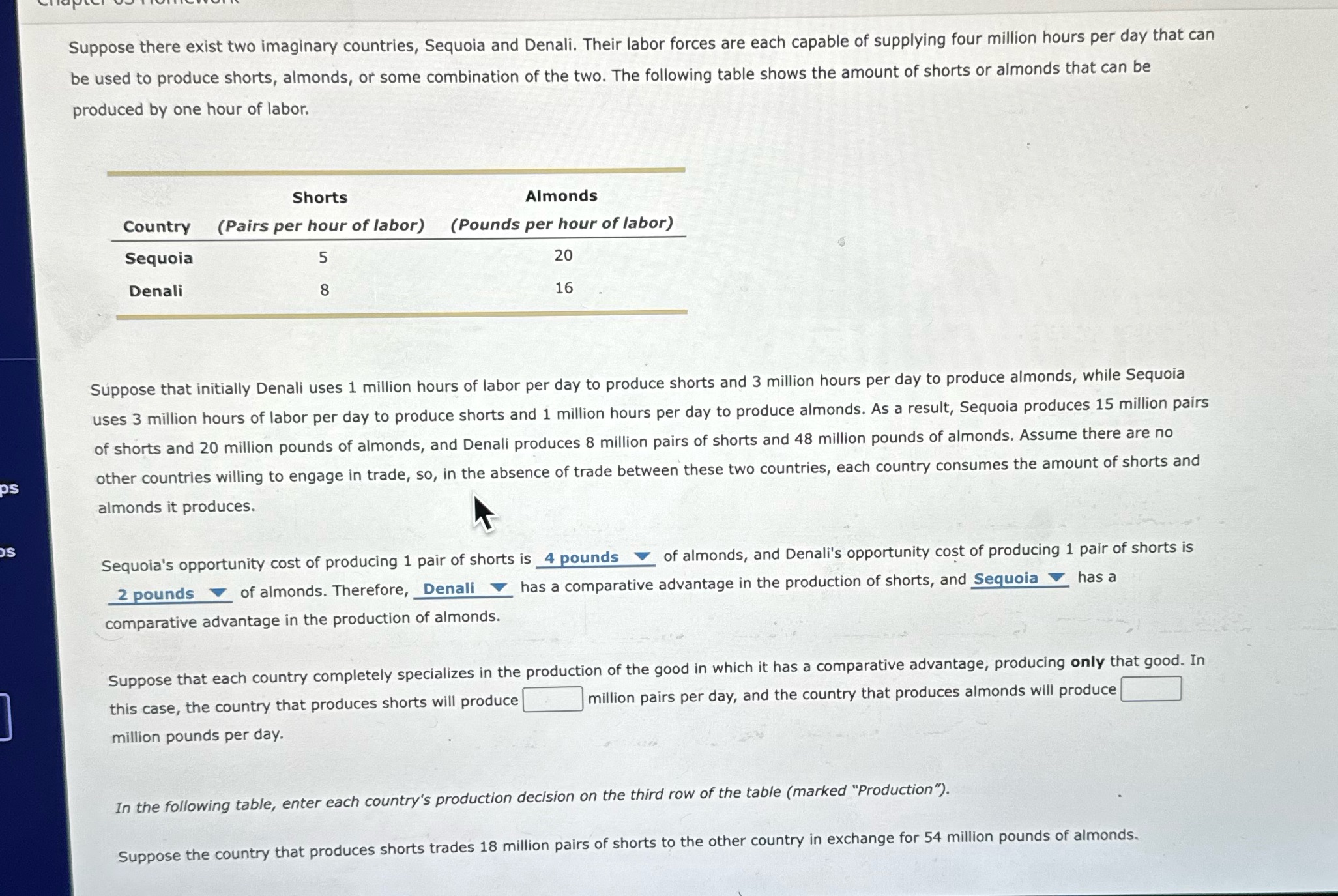 help!!! LUIAPLLT Vo v o Suppose there exist two imaginary countries, Sequoia