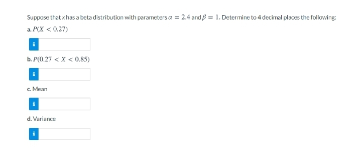  Suppose that x has a beta distribution with parameters a =