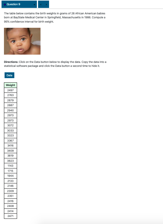 Question 9 The table below contains the birth weights in grams