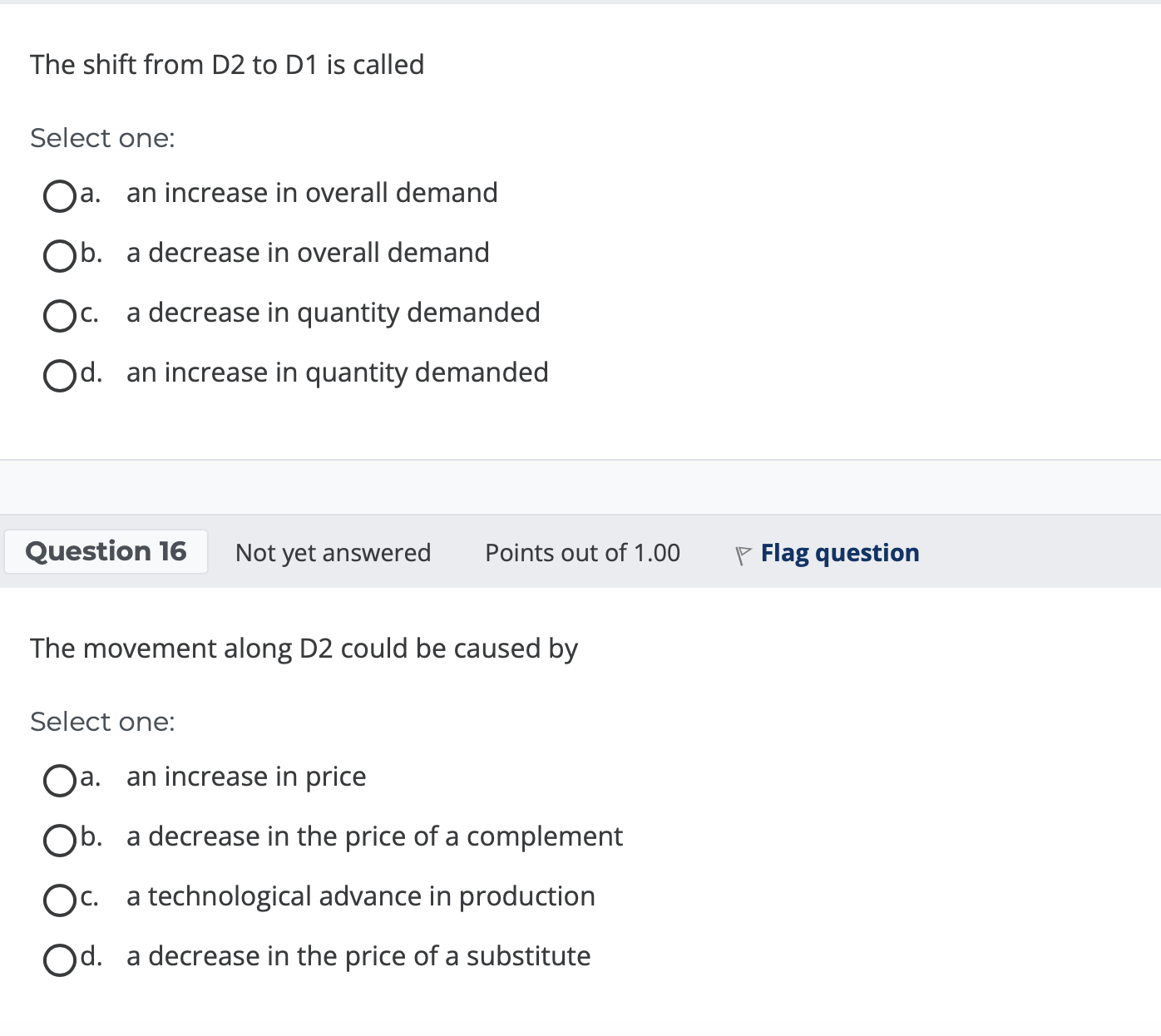  The shift from D2 to D1 is called Select one: a.