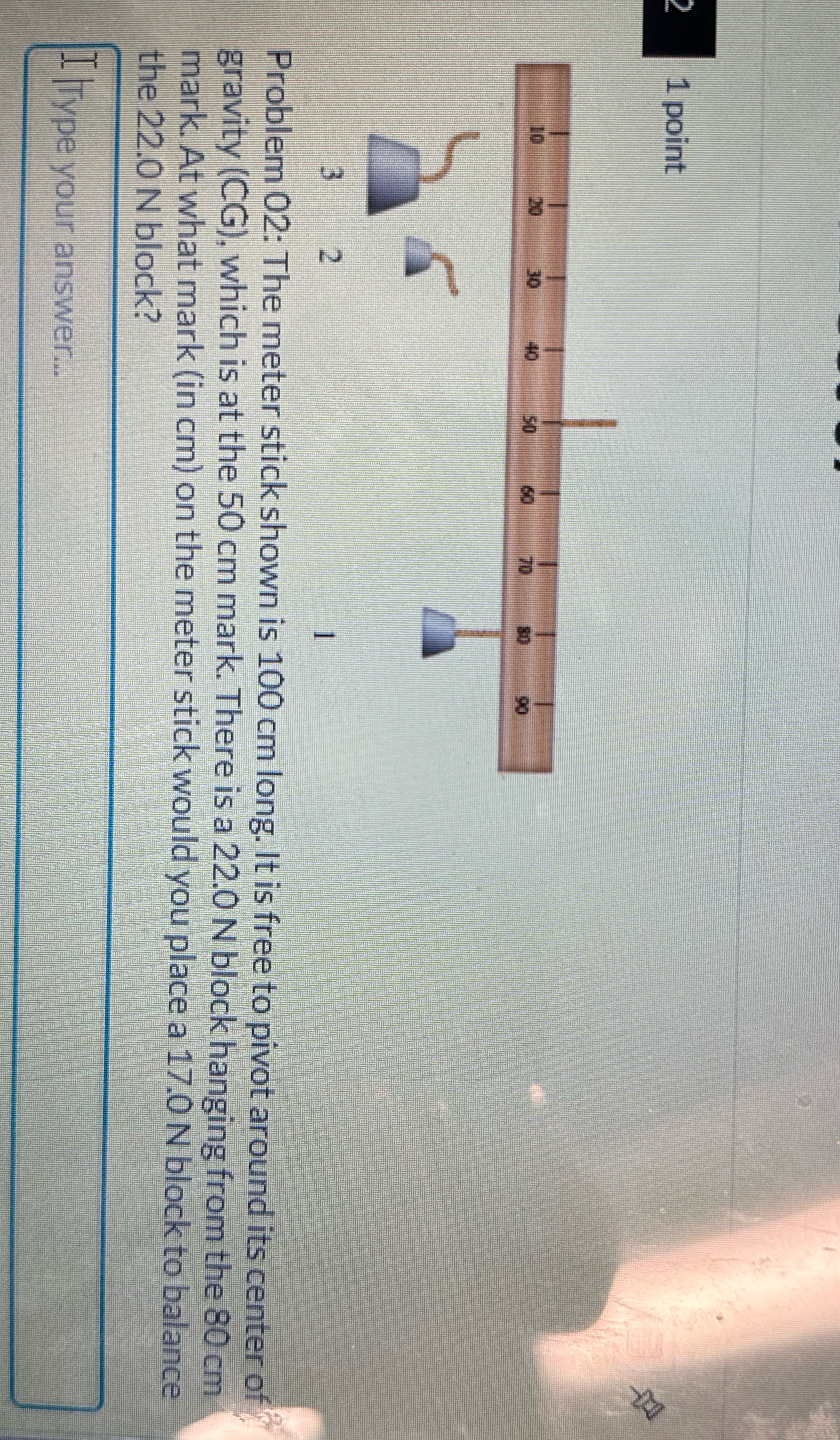1 point Problem 02: The meter stick shown is 100 cm