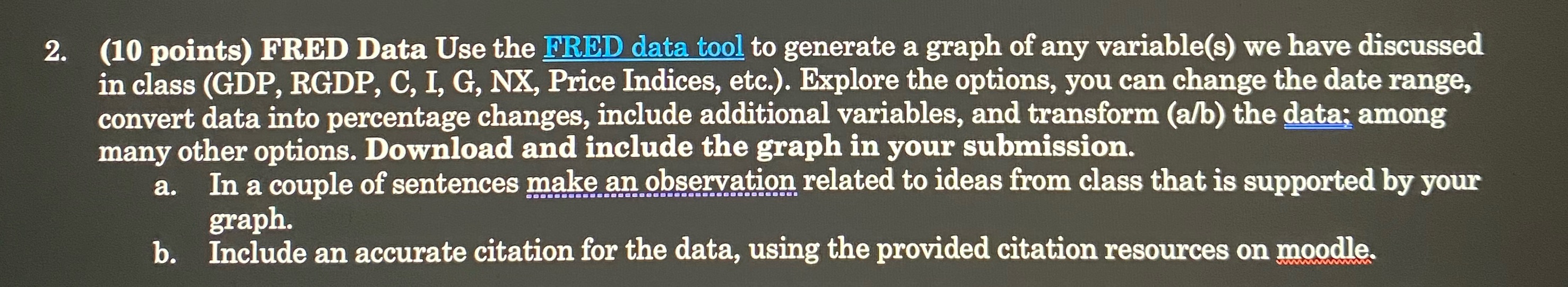  (10 points) FRED Data Use the FRED data tool to generate