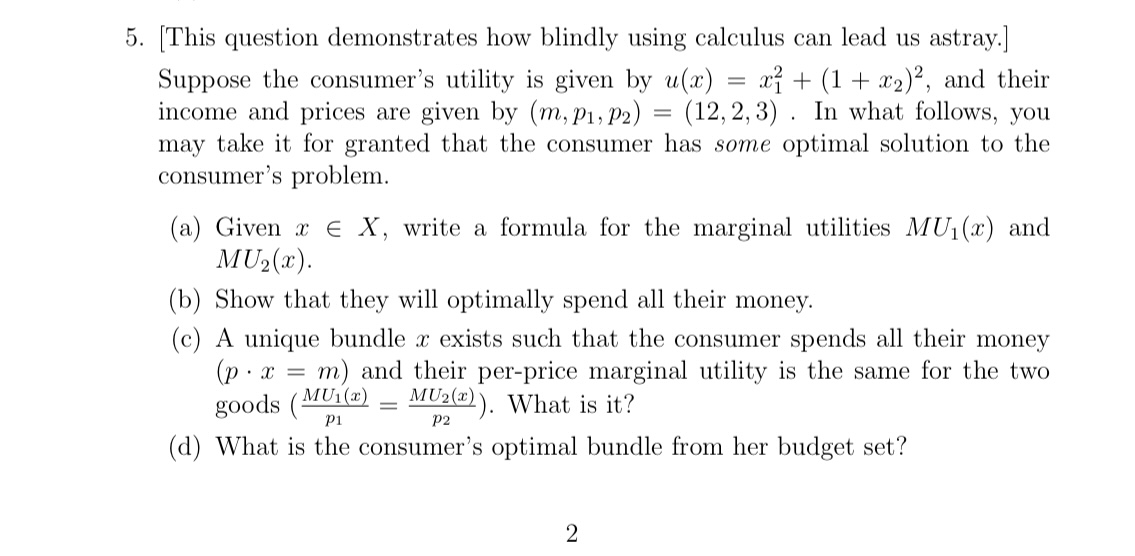 5. This question demonstrates how blindly using calculus can lead us