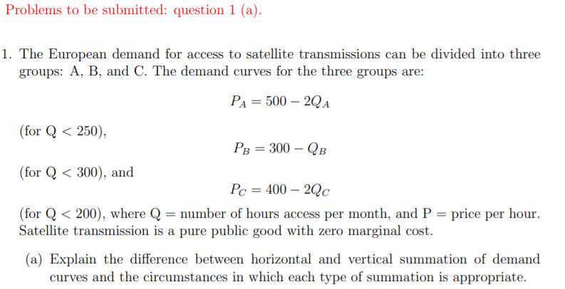 Please give detailed answer Problems to be submitted: question 1 (a). 1.