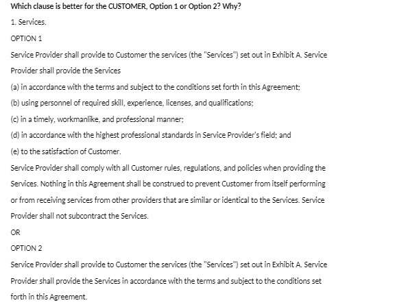  Which clause is better for the CUSTOMER, Option 1 or Option