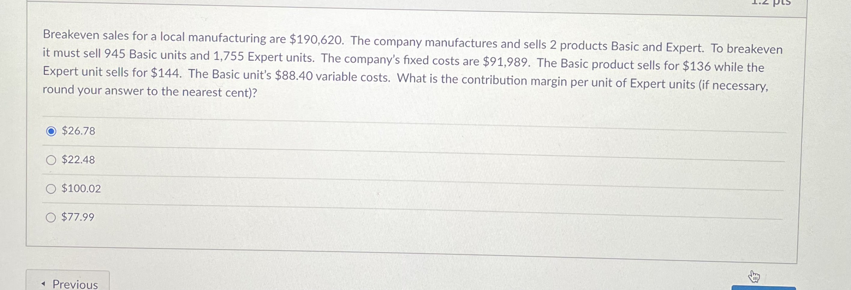 pts Bluegreen's most popular product has a variable cost of $43.56. On
