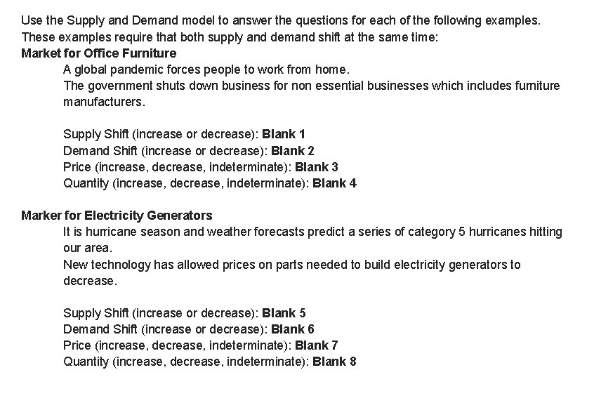  Use the Supply and Demand model to answer the questions for