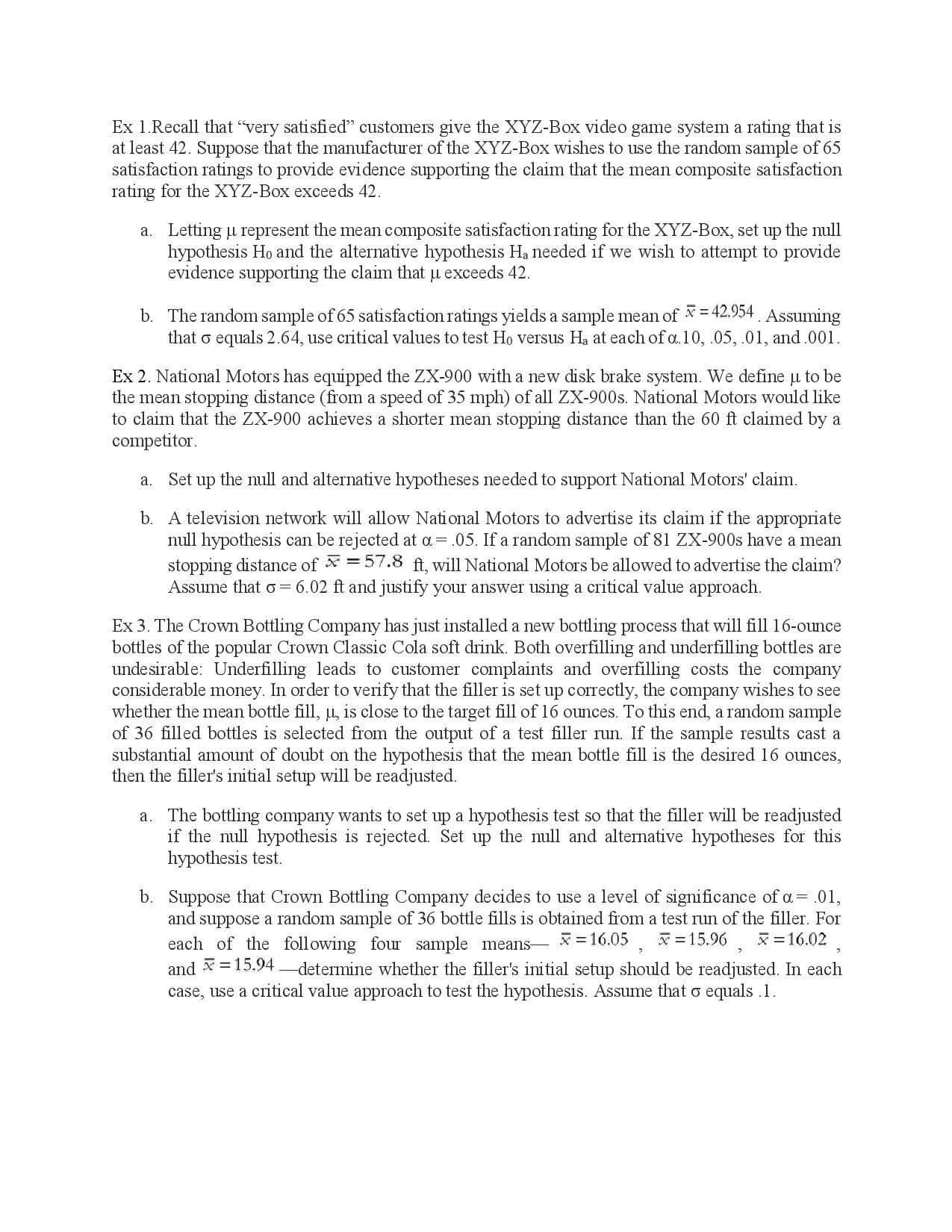 I need help solving these problems Ex 1. Recall that "very satisfied"