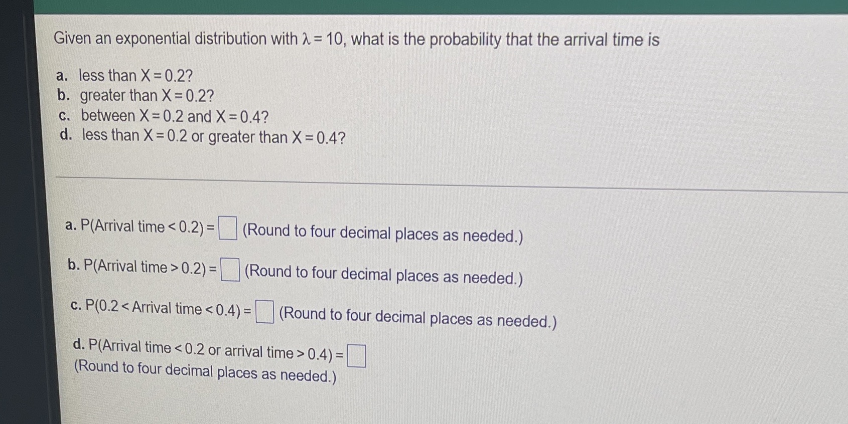  Given an exponential distribution with 2 = 10, what is the