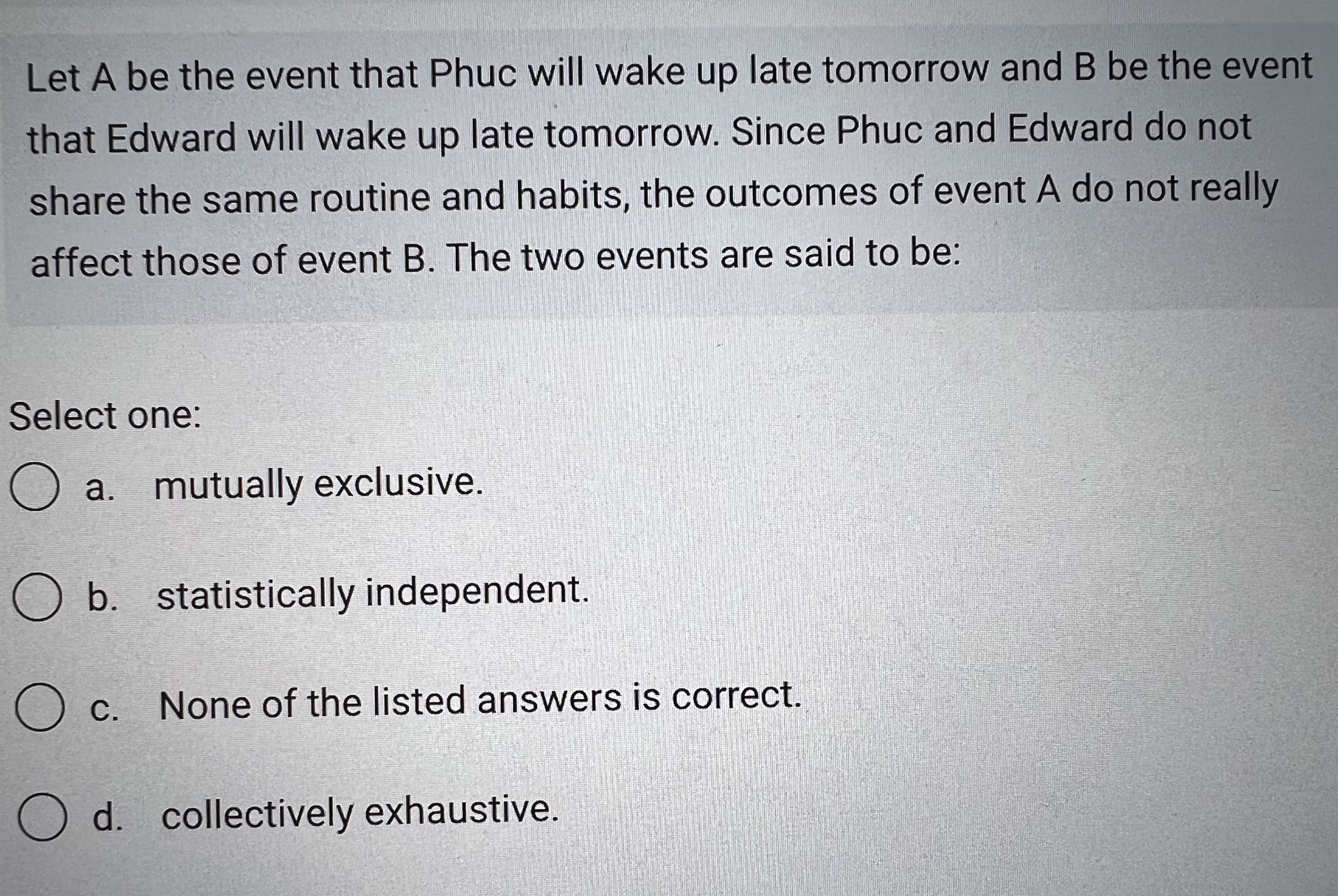  Let A be the event that Phuc will wake up late