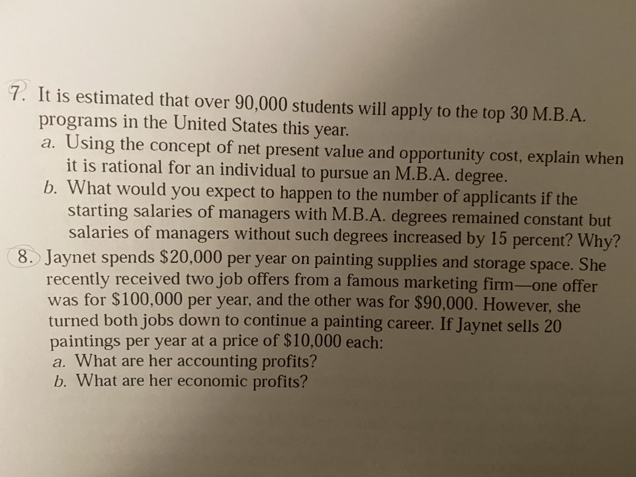 What is the answer for both questions with explanation? 7. It is
