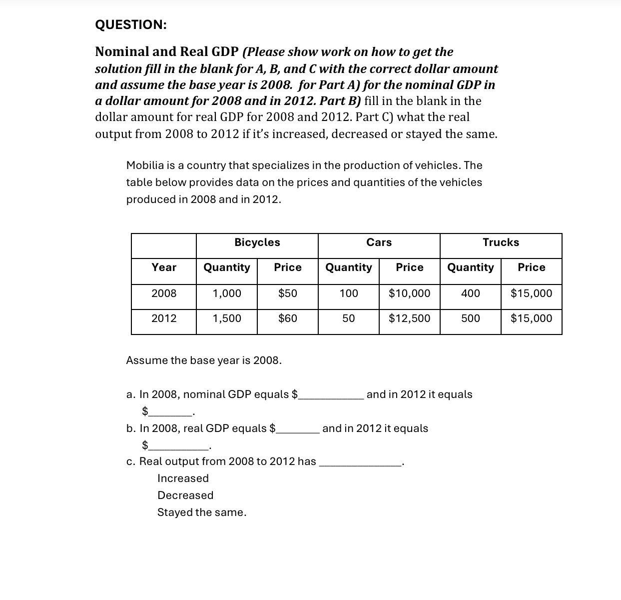 QUESTION: Nominal and Real GDP (Please show work on how to