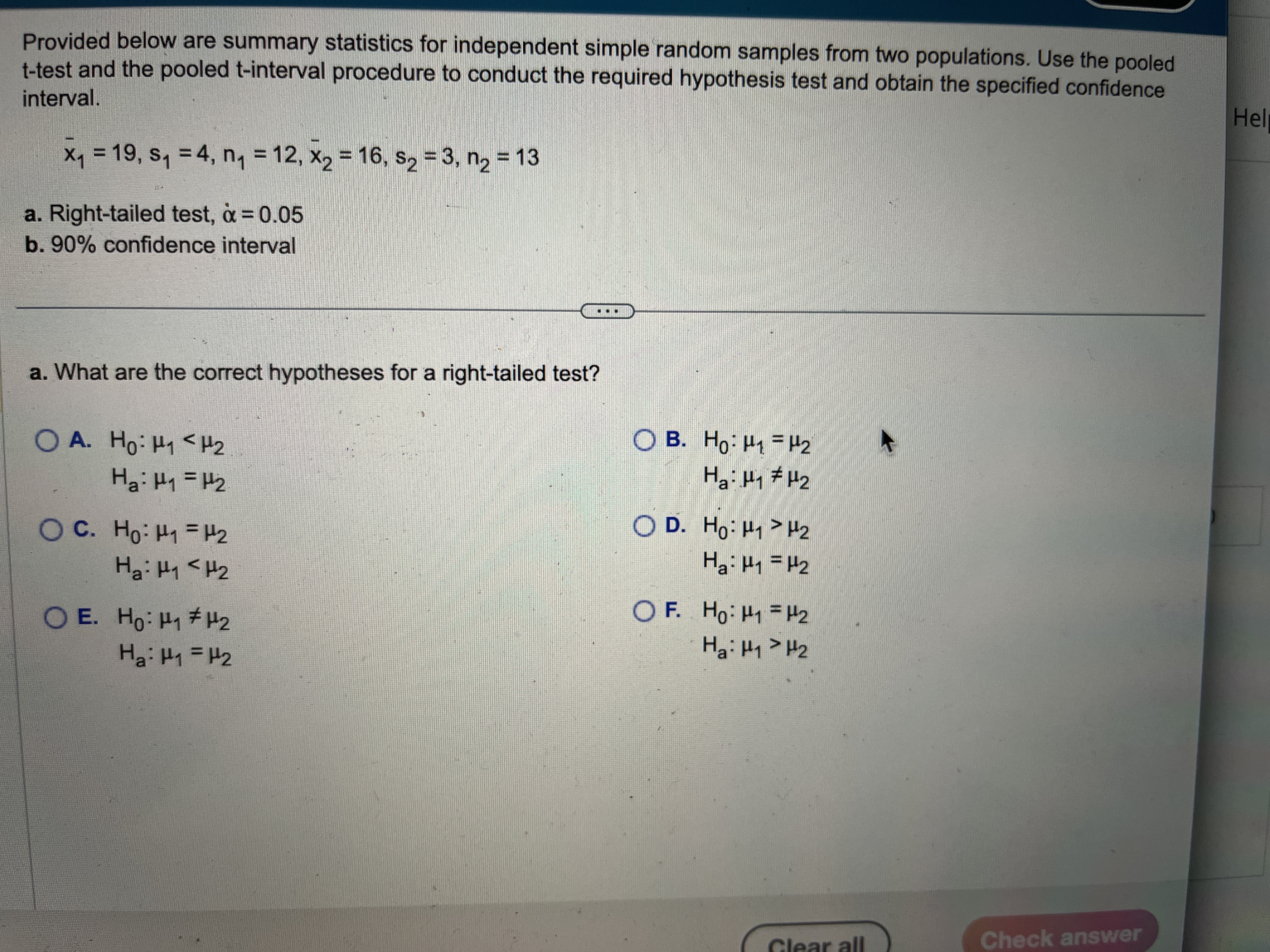 Provided below are summary statistics for independent simple random samples from