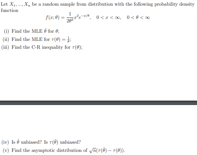 Let X1, ...; Xn be a random sample from distribution with