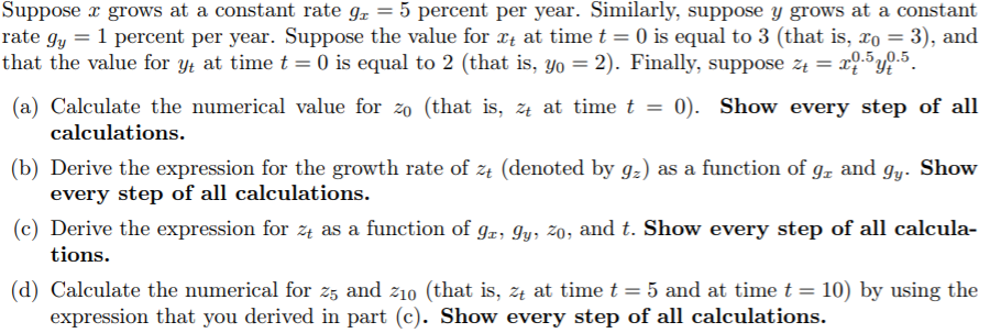 Suppose a: grows at a constant rate 9: = 5 percent