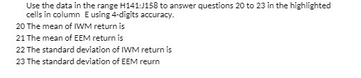  Use the data in the range H141:J158 to answer questions 20
