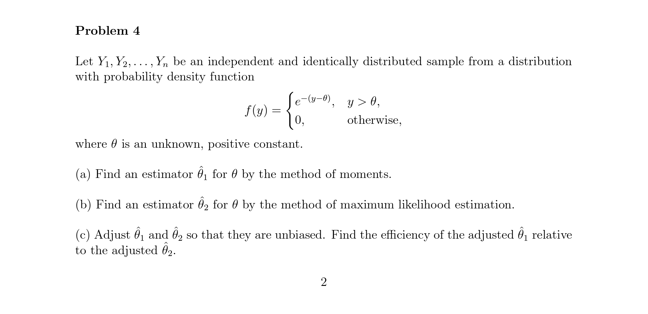  Problem 4 Let Y1, Y2, . .., Yn be an independent