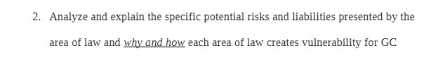 2. Analyze and explain the specific potential risks and liabilities presented