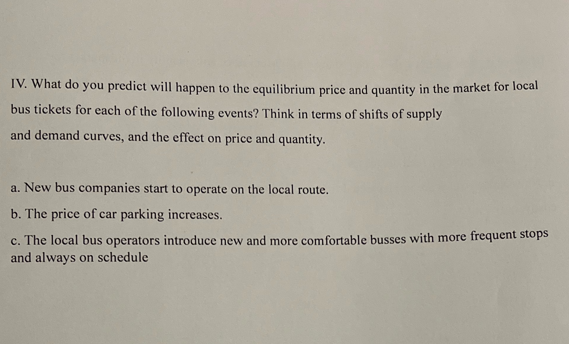  IV. What do you predict will happen to the equilibrium price