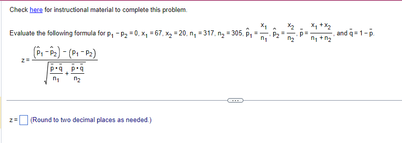 and n = 8. Ed n t = 'Round to three decimal