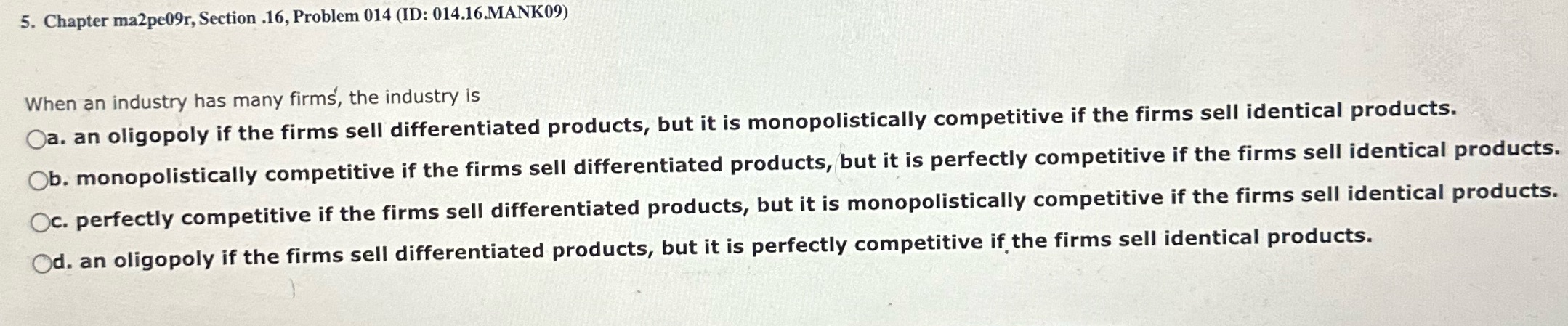  5. Chapter ma2pe09r, Section .16, Problem 014 (ID: 014.16.MANK09) When an