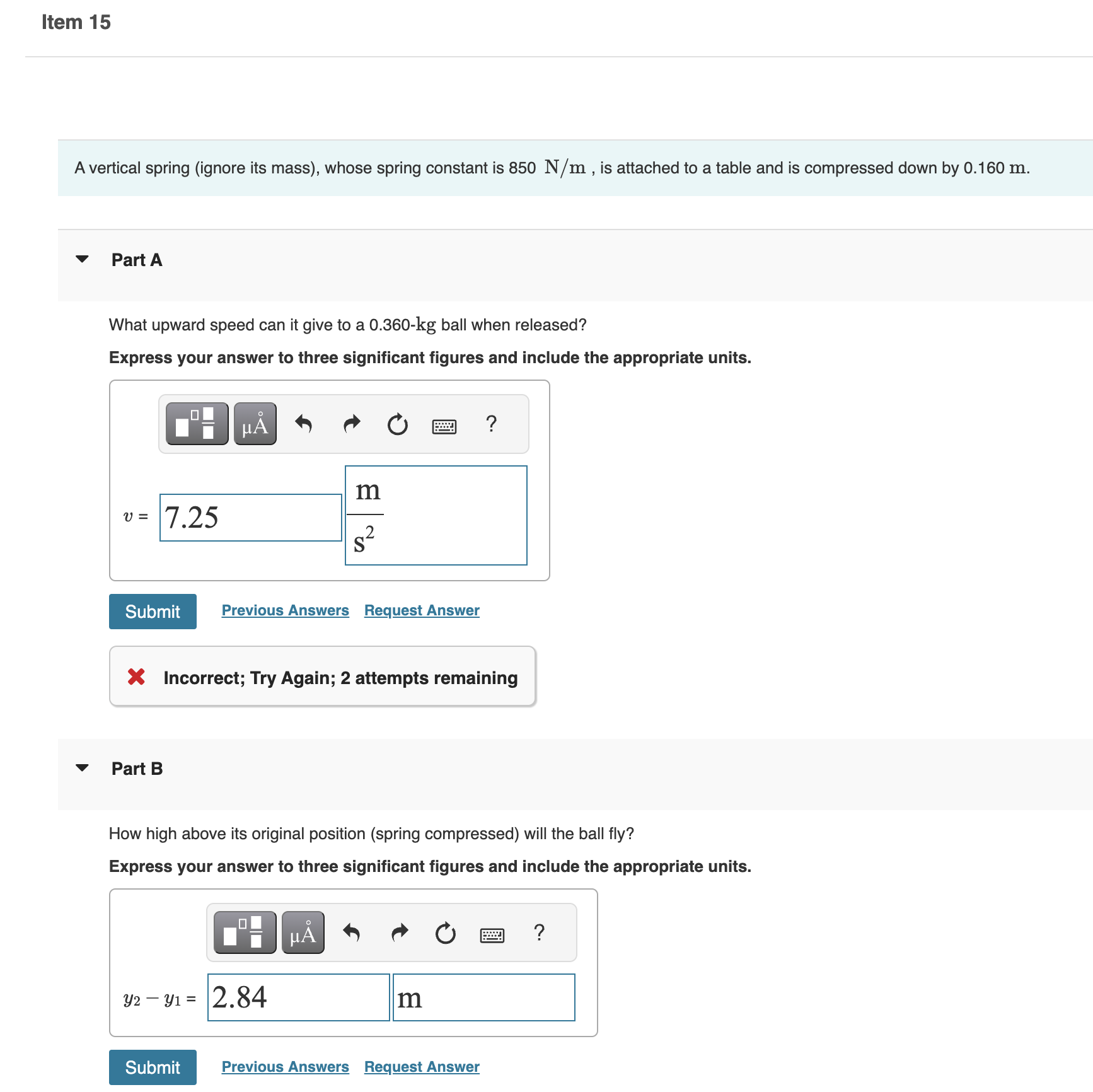 the appropriate units. HA ? m V = 14.816 S Submit Previous