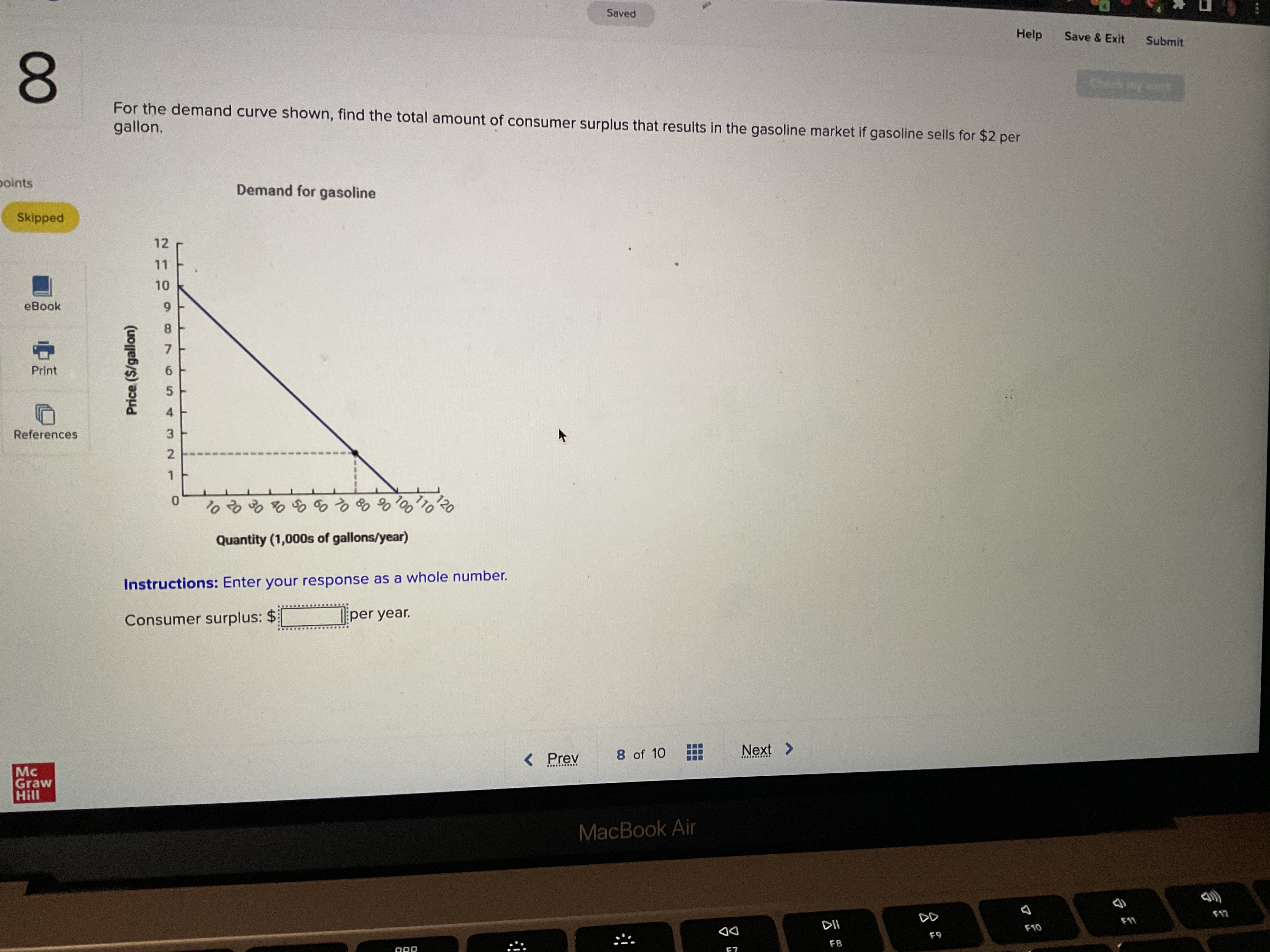 Saved Help Save & Exit Submit 8 gallon. For the demand