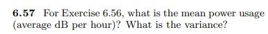 (dB per hour) for a particular company is studied and is known